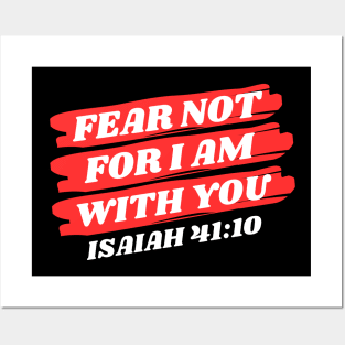 Fear Not For I Am With You | Bible Verse Isaiah 41:10 Posters and Art